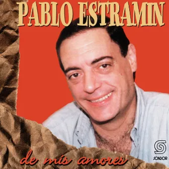 De Mis Amores by Pablo Estramín