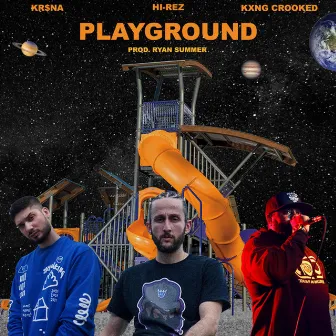 Playground by KXNG Crooked