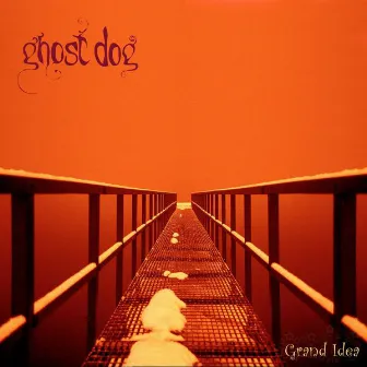 Grand Idea by Ghost Dog