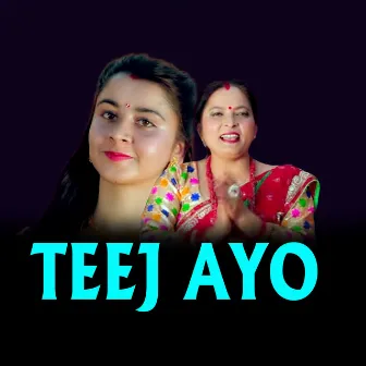 Teej Ayo by Sunita Paudel