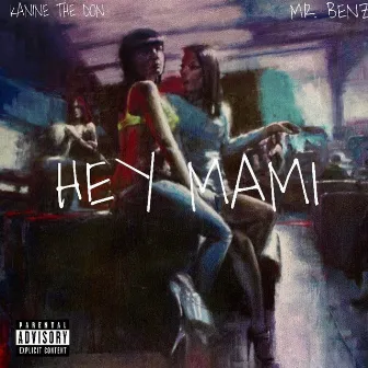 Hey Mami (Chantin) by Mr.Benz