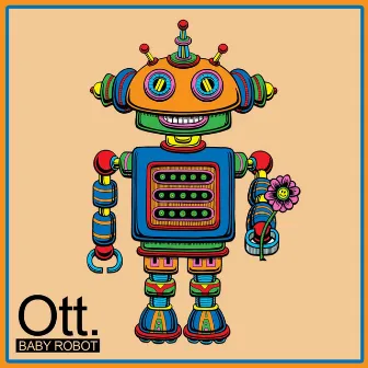 Baby Robot by Ott