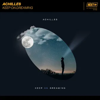 Keep On Dreaming by Achilles