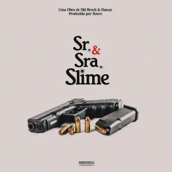 Sr. & Sra. Slime by Dascar