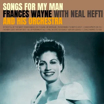 Songs for My Man by Frances Wayne