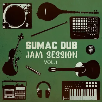 Jam Session, Vol. 1 by Sumac Dub