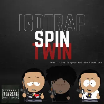 Spin Twin by iGDtRAP