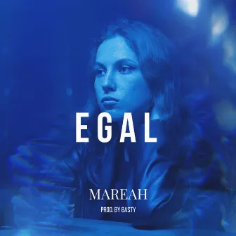 Egal by Mareah