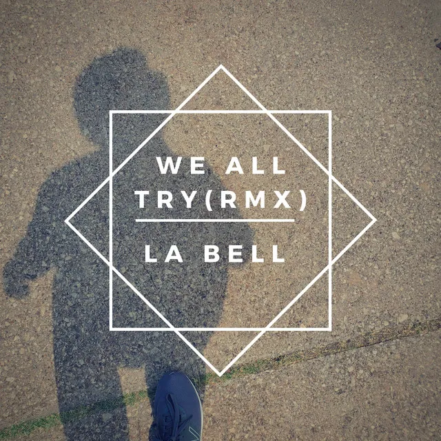 We All Try (Remix)