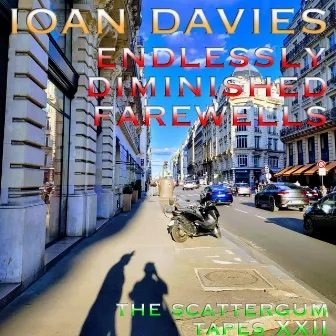 Endlessly Diminished Farewells by Ioan Davies Music