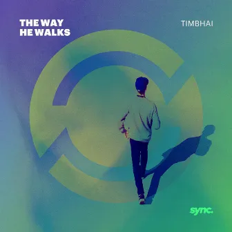 The Way He Walks by Timbhai