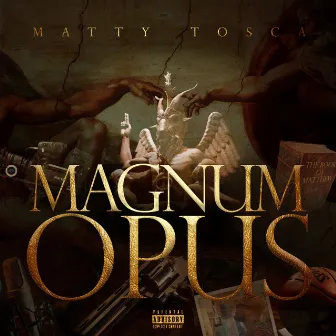 Magnum Opus by Matty Tosca