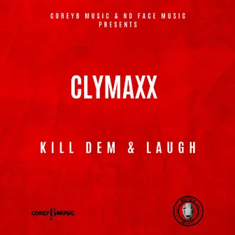 Kill Dem & Laugh by MawgaBoii