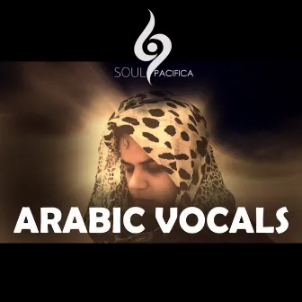 Arabic Vocals by Soulpacifica