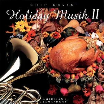 Chip Davis' Holiday Musik II by Roxanne Layton