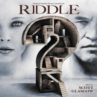 Riddle (Original Motion Picture Soundtrack) by Scott Glasgow