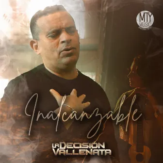 Inalcanzable by La Decision Vallenata