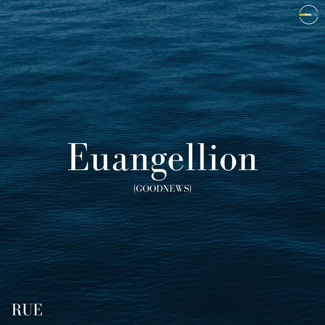 Euangellion (GoodNews)