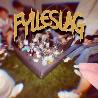 FYLLESLAG by Fucktoyz