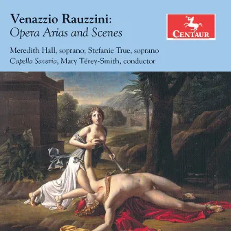 Rauzzini: Opera Arias & Scenes by Stefanie True