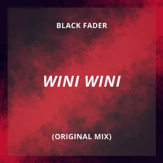 Wini Wini by Black Fader