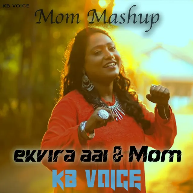 Ekvira Aai & Mom Mashup