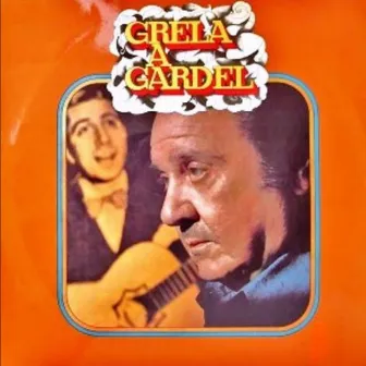 Grela a Gardel by Roberto Grela