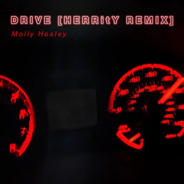 Drive - HERRitY Remix