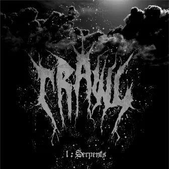 I: Serpents by Crawl