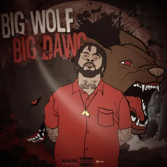 Big Wolf, Big Dawg by Wolfie McNeil