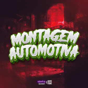 MONTAGEM AUTOMOTIVA by DJ VINI DA ZS