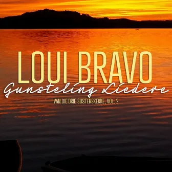 Gunsteling Liedere van die Drie Susterskerke, Vol. 2 by Loui Bravo