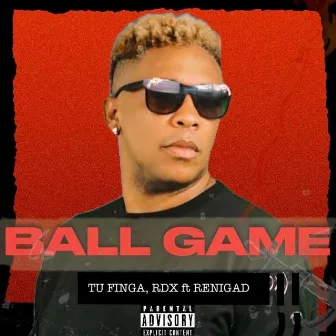 Ball Game by Tu Finga