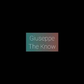 They Know by Giuseppe