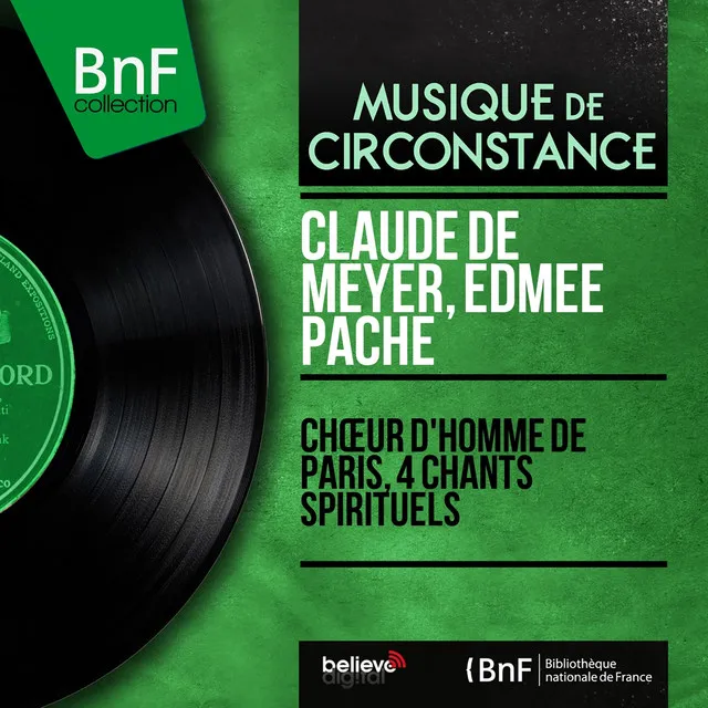 Chœur d'homme de Paris, 4 chants spirituels (Mono Version)