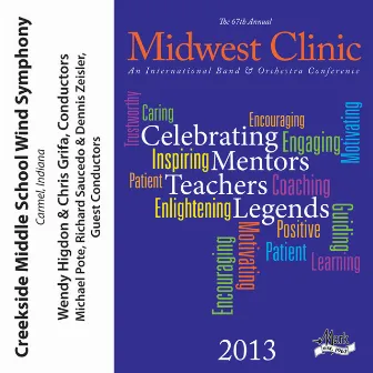 2013 Midwest Clinic: Creekside Middle School Wind Symphony by Dennis Zeisler