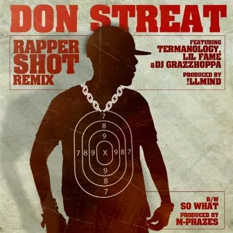 Rapper Shot (Remix) by Don Streat