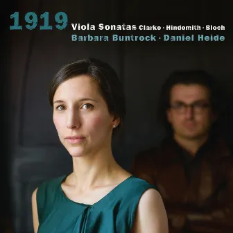 Clarke & Hindemith & Bloch: 1919 Viola Sonatas by Barbara Buntrock