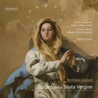 Graziani: Vespro della Beata Vergine by Florian Lohmann