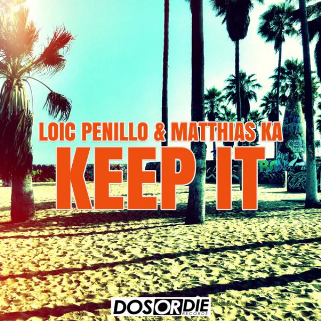 Keep It - Original Mix