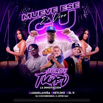 Mueve Ese Cu by Jordy Turbo La Innovacion