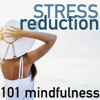 Stress Reduction 101 - Mindfulness Based Music Therapy, Control Trance Meditation by Unknown Artist