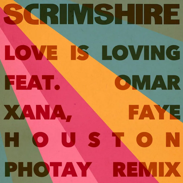 Love Is Loving - Photay Remix