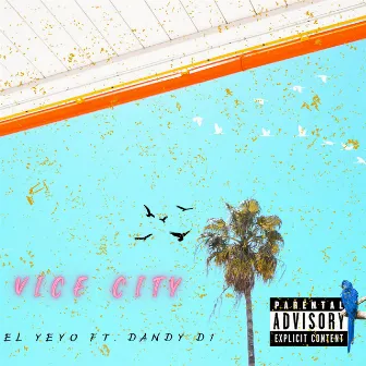 Vice City by El Yeyo