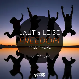 Freedom by Laut & Leise