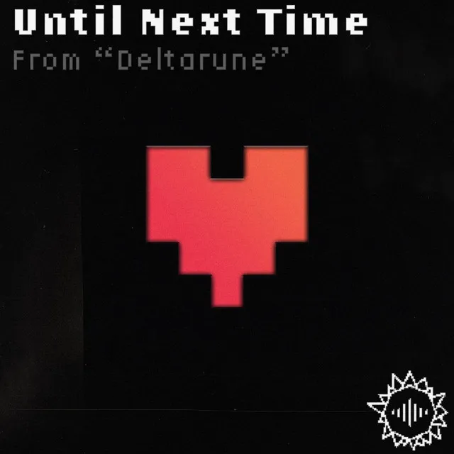 Until Next Time (From "Deltarune") - Cover