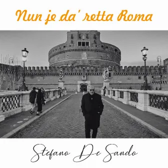 Nun je da' retta Roma by Stefano de Sando