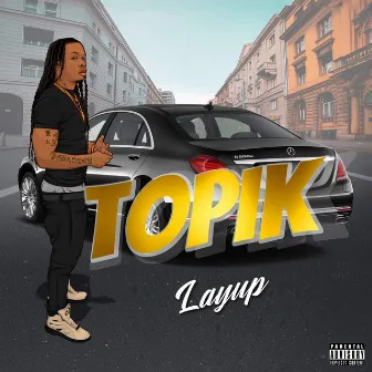 Layup by Topik