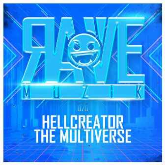 The Multiverse by Rave Muzik