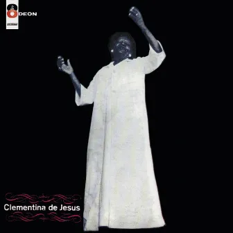 Clementina De Jesus by Clementina De Jesus